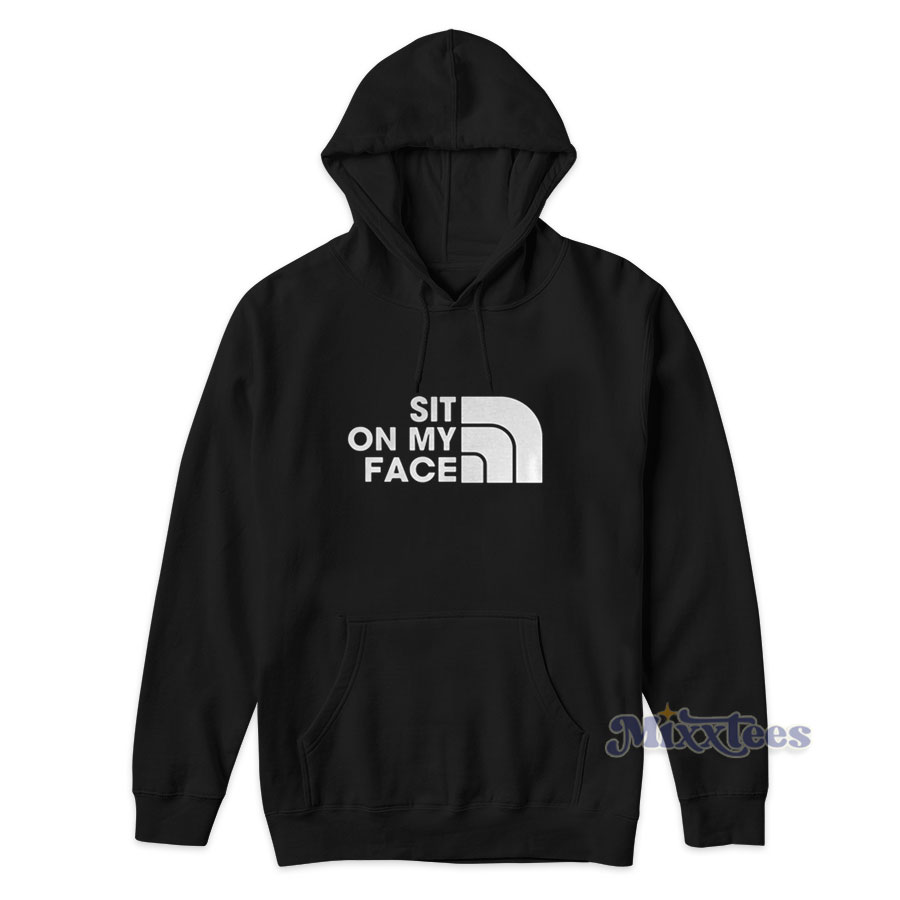 Sit On My Face Hoodie for Unisex - Mixxtees.com