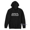 Unless God Sent You Im Unavailable Hoodie for Unisex