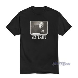 Yesferatu T-Shirt For Unisex