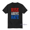 Rise Above Hate John Cena T-Shirt