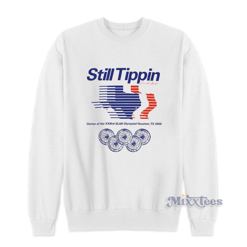 Still Tippin - SLAB Olympiad T-Shirt & Hoodie - Skullridding