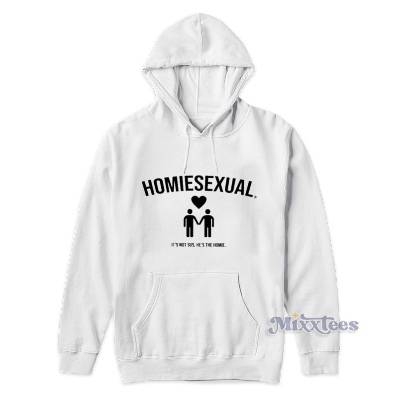 Homiesexual hoodie discount