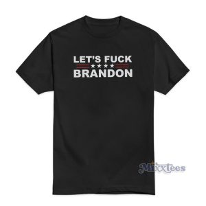 Let's Fuck Brandon T-Shirt For Unisex