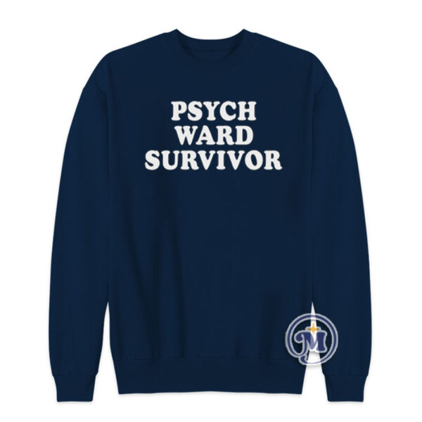 Psych Ward Survivor Sweatshirt