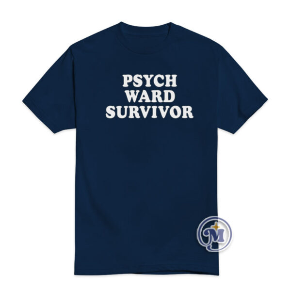 Psych Ward Survivor T-Shirt